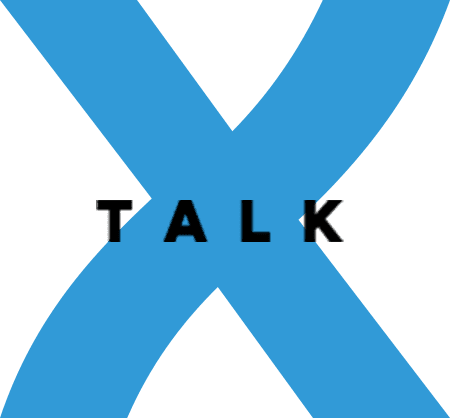 X TALK